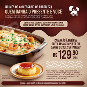 Três opções sendo Camarão à delícia ou Tilápia completa ou Carne de sol sertaneja + sobremesa no Chico do Caranguejo Sul de R$209.90 por R$129,90.